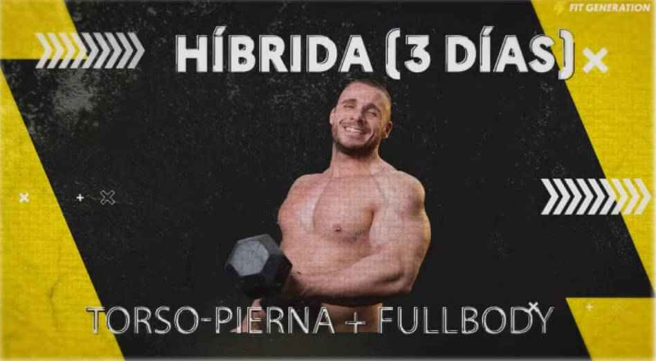 Ranking rutinas para ganar músculo (de peor a mejor) 23 Rutina híbrida tres días